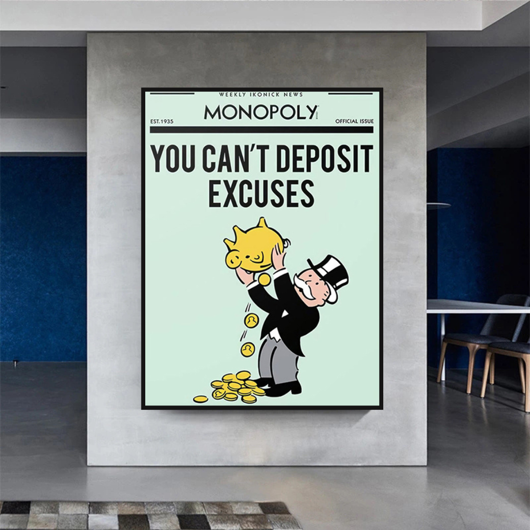 Alec Monopoly Leinwand-Wandkunst „If You Can't Deposit Excuses Play Card“.