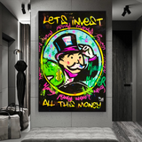 Alec Monopoly Lets Invest All Your money Canvas Art