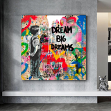 Banksy Dream Big Dreams Wall Art - Explore Inspiring Art
