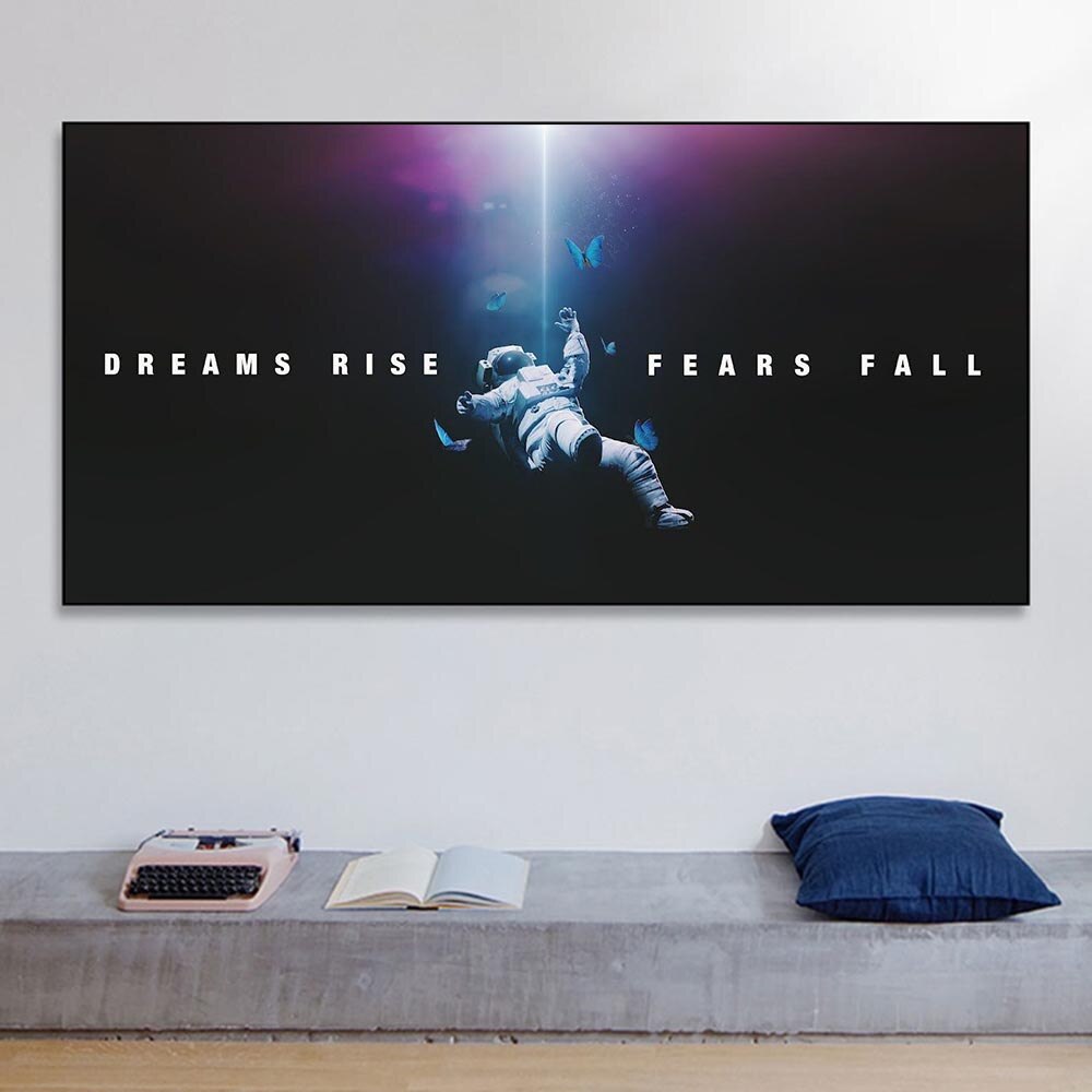 Dreams Rise Fears Fall: Astronaute Poster