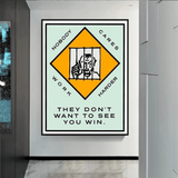 Monopoly They dont want to let you win Card Canvas Wall Art