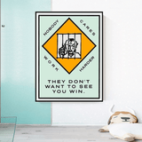 Monopoly They dont want to let you win Card Canvas Wall Art