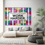 Work Harder Poster: Motivierende Leinwand-Wandkunst