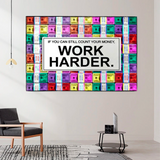 Work Harder Poster: Motivational Canvas Wall Art