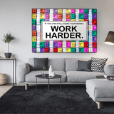 Work Harder Poster: Motivational Canvas Wall Art